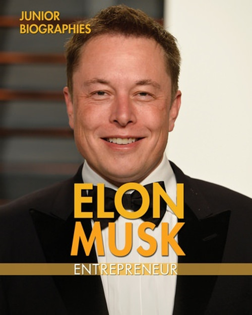 Elon Musk (Entrepreneur) by Kathy Furgang, 9781978507913