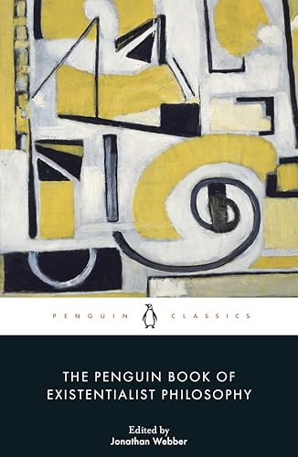The Penguin Book of Existentialist Philosophy by Jonathan Webber, Jonathan Webber, 9780241645413