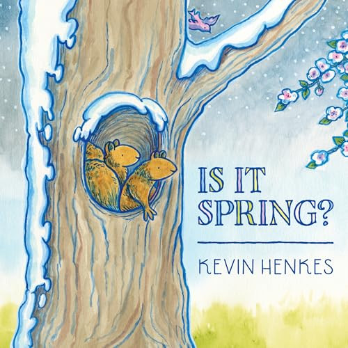 Is It Spring? by Kevin Henkes, Kevin Henkes, 9780063469259