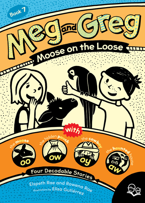 Meg and Greg: Moose on the Loose by Elspeth Rae, Rowena Rae, Elisa Gutiérrez, 9781459838291