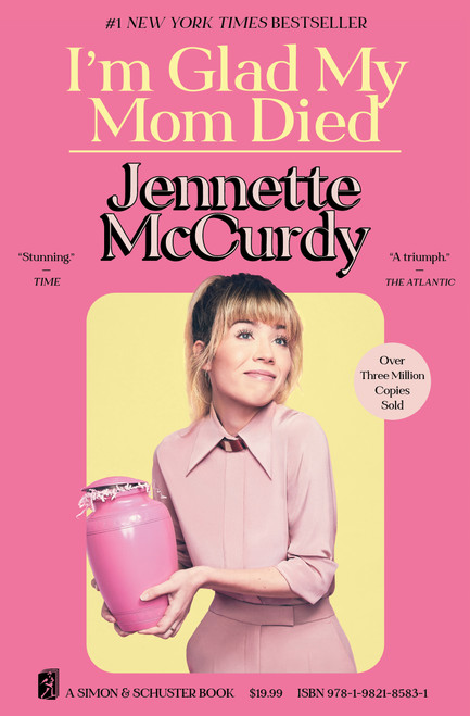 I'm Glad My Mom Died - 9781982185831 by Jennette McCurdy, 9781982185831