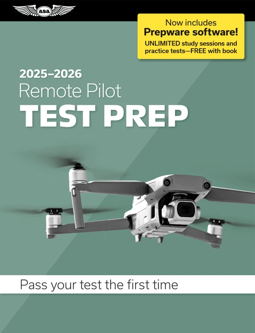 Remote Pilot Test Prep 2025-2026 (Paperback plus software-pass your FAA exam) by ASA Test Prep Board, 9781644254363