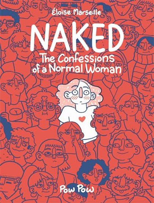 Naked: The Confessions of a Normal Woman by Éloïse Marseille, 9782925114239