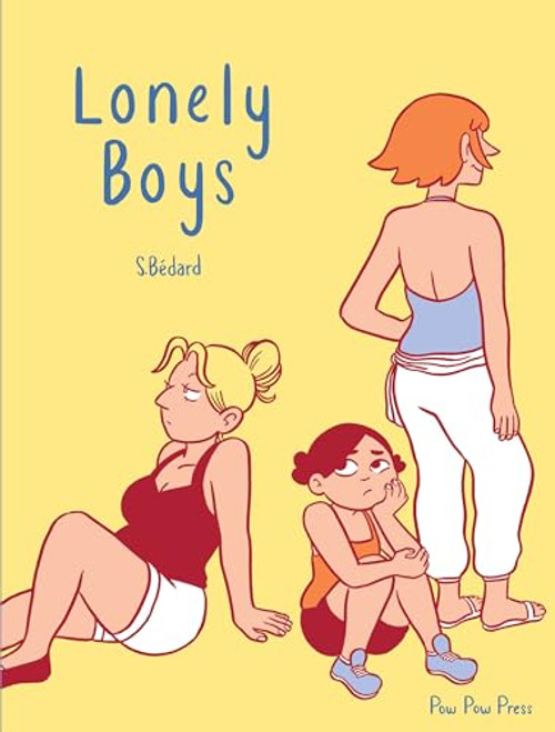 Lonely Boys by Sophie Bédard, Robin Lang, Helge Dascher, 9782924049662