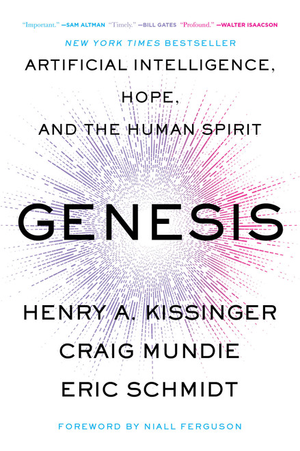 Genesis (Artificial Intelligence, Hope, and the Human Spirit) - 9780316581318 by Henry A. Kissinger, Eric Schmidt, Craig Mundie, Niall Ferguson, 9780316581318