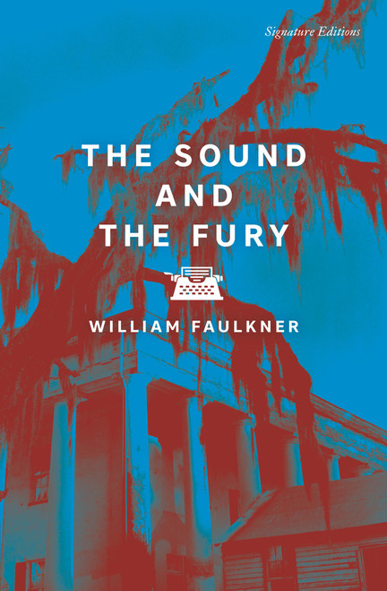 The Sound and the Fury by William Faulkner, 9781454962519