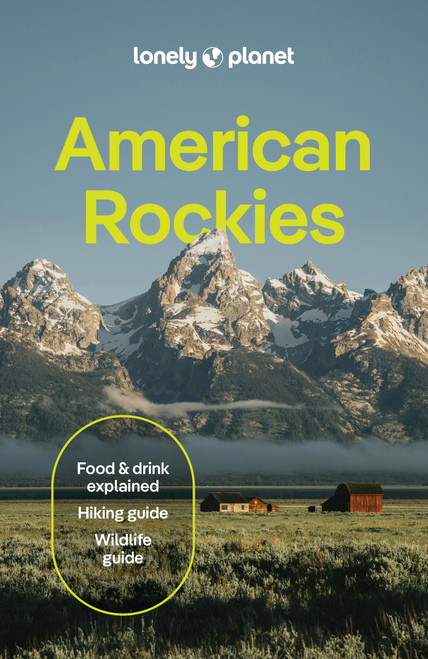 Lonely Planet American Rockies by Christopher Pitts, Anthony Ham, Liza Prado, 9781837588169