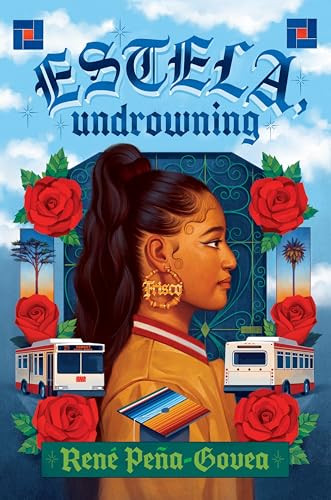 Estela, Undrowning by René Peña-Govea, 9780063429956