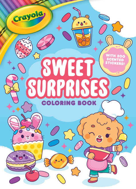 Crayola: Sweet Surprises Coloring Book with 200 Scented Stickers (A Crayola Coloring Sticker Activity Book for Kids) by Pamela Barbieri, BuzzPop, 9781499818338