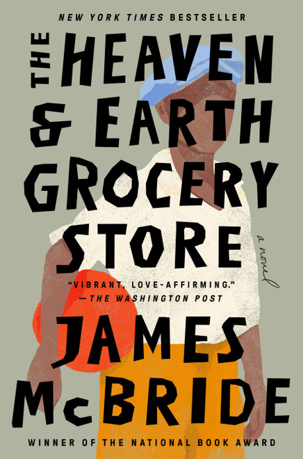 The Heaven & Earth Grocery Store (A Novel) - 9780593422953 by James McBride, 9780593422953