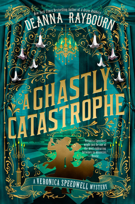 A Ghastly Catastrophe by Deanna Raybourn, 9780593815731