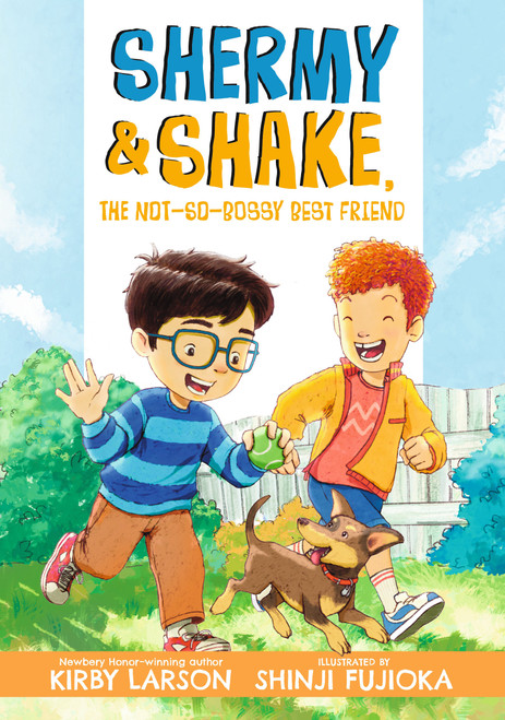 Shermy and Shake, the Not-So-Bossy Best Friend - 9781536251883 by Kirby Larson, Shinji Fujioka, 9781536251883