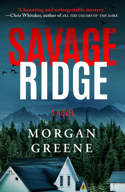 Savage Ridge by Morgan Greene, 9798217253142