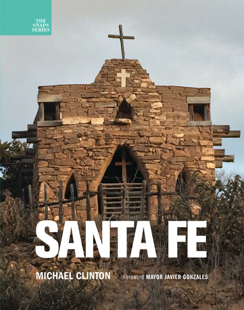 Santa Fe by Michael Clinton, Javier Gonzales, 9781943876556