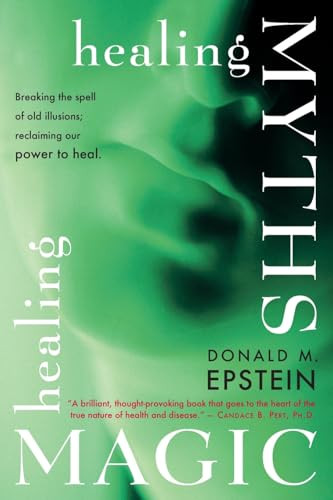 Healing Myths, Healing Magic by Donald M. Epstein, 9781934408674