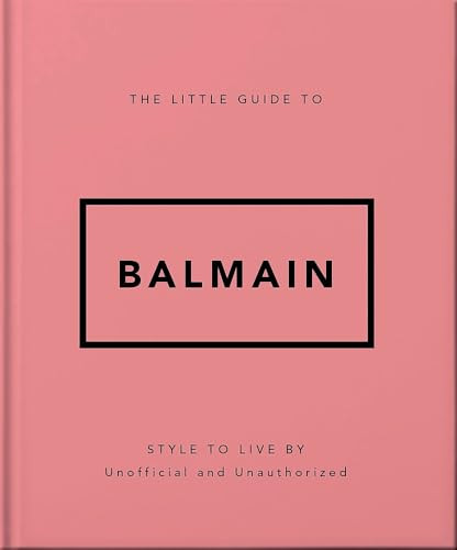 The Little Guide to Balmain by OH, 9781035433582