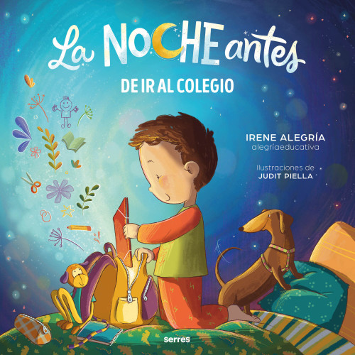 La noche antes de ir al colegio / The Night Before the First Day of School (Spanish Edition) by Irene Alegría, Judit Piella, 9788427250819