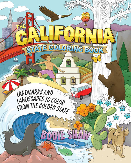 The California State Coloring Book (Landmarks and Landscapes to Color from the Golden State) by Bodie Shaw, 9781646048724