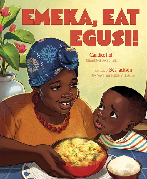 Emeka, Eat Egusi! by Candice Iloh, Bea Jackson, 9781665937610