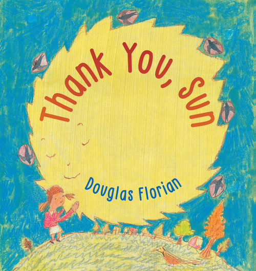 Thank You, Sun - 9781665966757 by Douglas Florian, Douglas Florian, 9781665966757