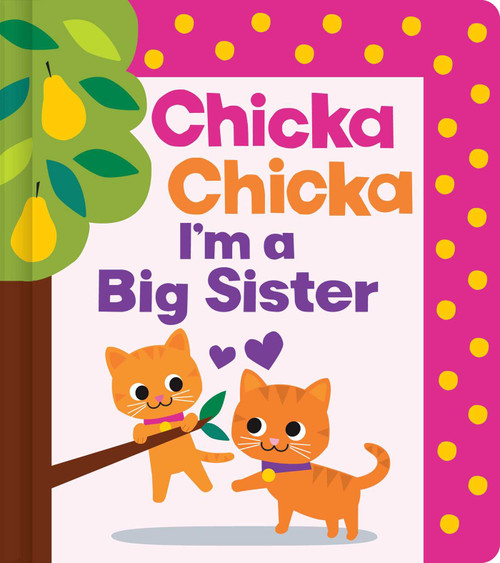 Chicka Chicka I'm a Big Sister by Blake Marsden, Daniel Roode, 9781665988223