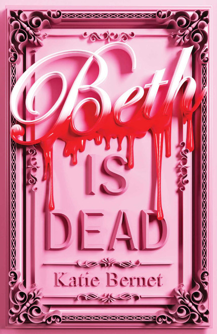 Beth Is Dead by Katie Bernet, 9781665988698