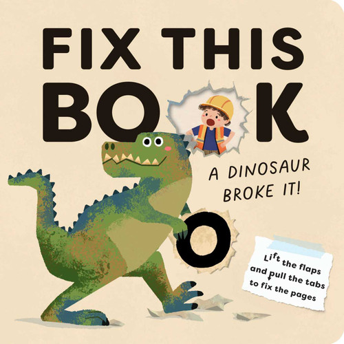 Fix This Book: A Dinosaur Broke It! by Editors of Silver Dolphin Books, 9781667211664