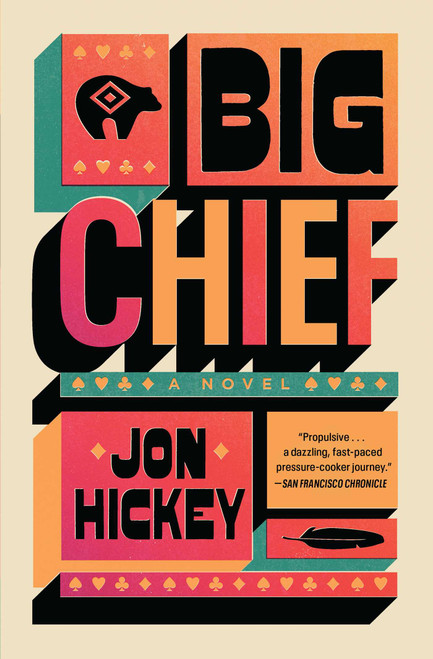 Big Chief (A Novel) - 9781668046470 by Jon Hickey, 9781668046470