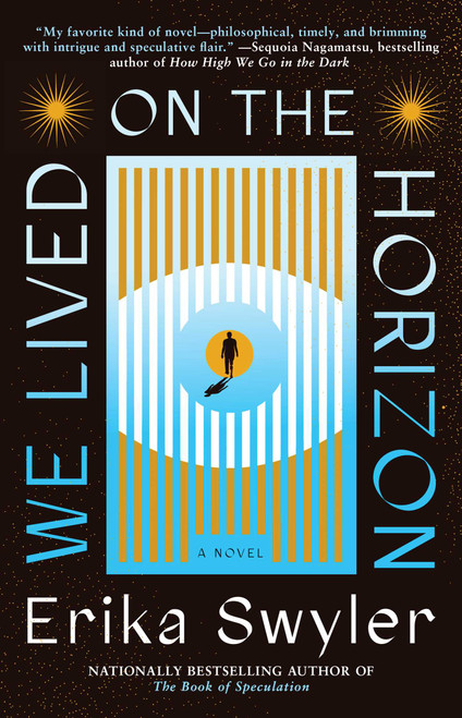 We Lived on the Horizon (A Novel) - 9781668049600 by Erika Swyler
