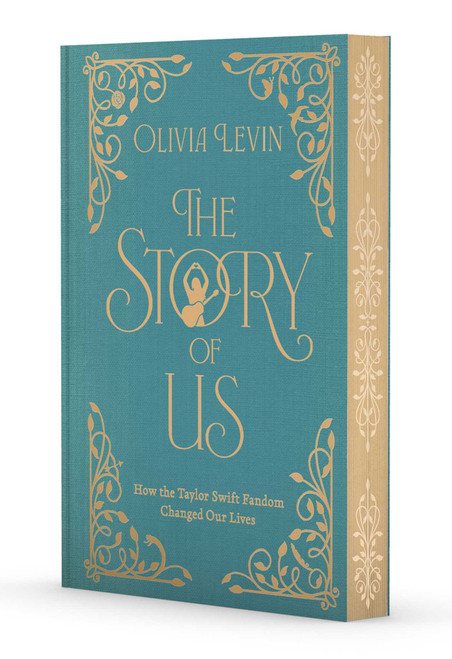 The Story of Us (How the Taylor Swift Fandom Changed Our Lives) - 9781668092927 by Olivia Levin