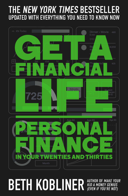 Get a Financial Life (Personal Finance in Your Twenties and Thirties) - 9781668095355 by Beth Kobliner, 9781668095355