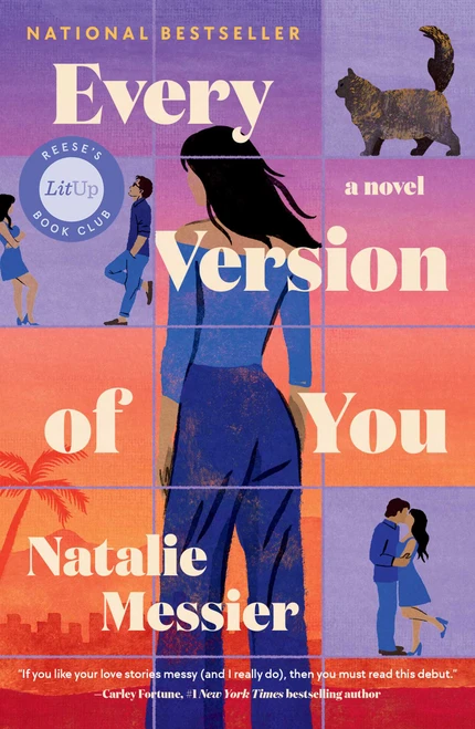 Every Version of You (A Novel) by Natalie Messier, 9781668213643