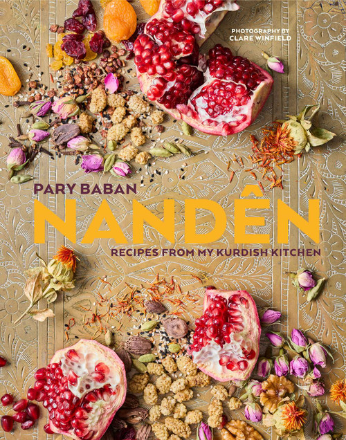 Nandên (Recipes from my Kurdish kitchen) by Pary Baban, 9781788797467