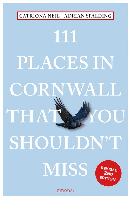 111 Places in Cornwall That You Shouldn't Miss (2nd Edition) - 9783740828059 by Catriona Neil, Adrian Spalding, 9783740828059
