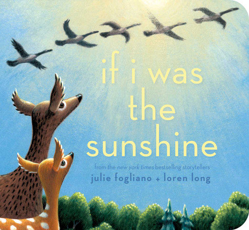 If I Was the Sunshine - 9798347103454 by Julie Fogliano, Loren Long