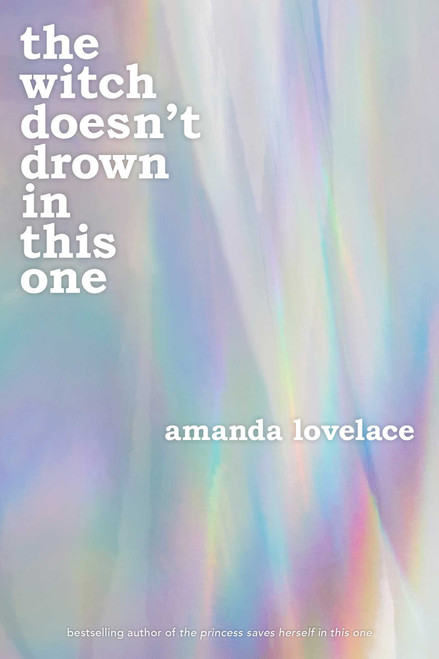 the witch doesn't drown in this one by Amanda Lovelace, 9781524890049