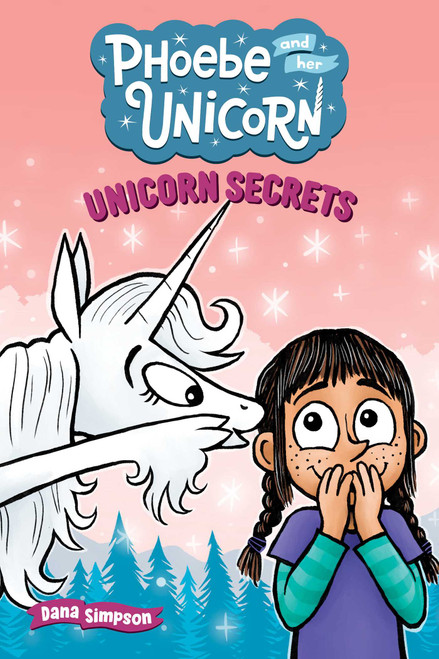 Unicorn Secrets (Another Phoebe and Her Unicorn Adventure) by Dana Simpson, 9798881602451