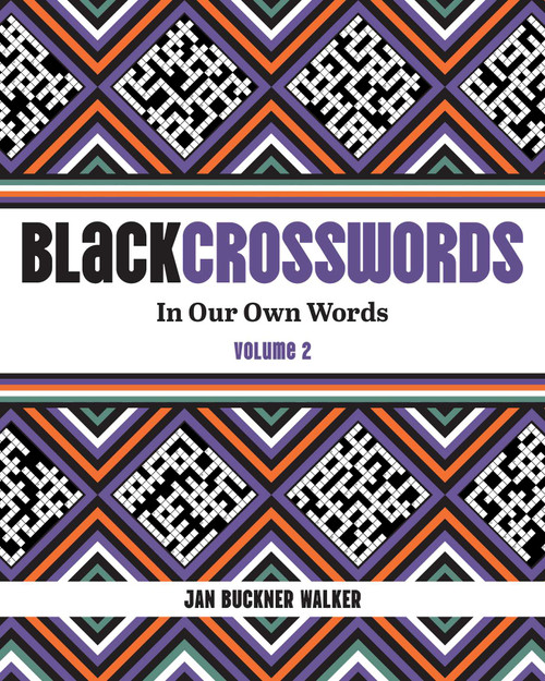 BlackCrosswords 2 (In Our Own Words) by Jan Buckner Walker, 9798881604097