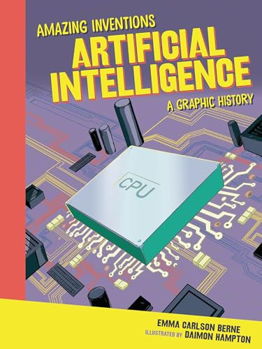 Artificial Intelligence (A Graphic History) - 9798765647424 by Emma Carlson-Berne, Daimon Hampton, 9798765647424