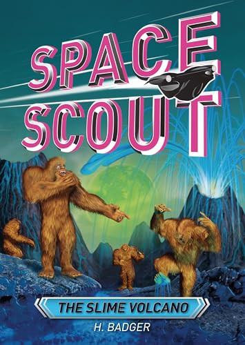 The Slime Volcano by H. Badger, D. Greulich, S. Spartels, 9798765650585