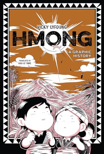 Hmong (A Graphic History) by Vicky Lyfoung, Vicky Lyfoung, 9798765659816