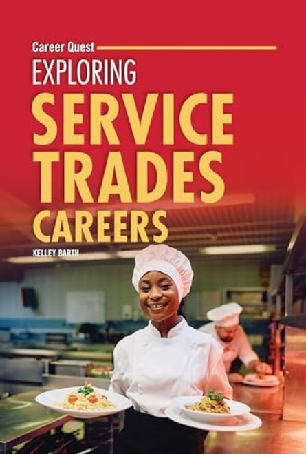 Exploring Service Trades Careers by Kelley Barth, 9798765662694