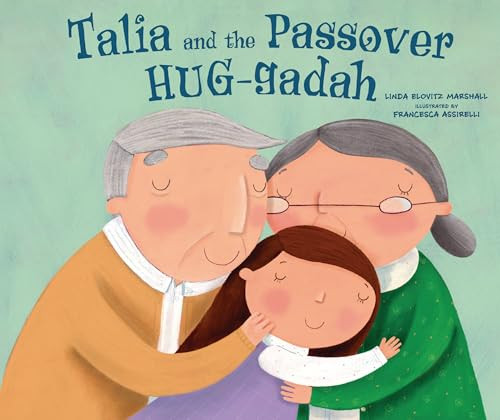 Talia and the Passover HUG-gadah by Linda Elovitz Marshall, Francesca Assirelli, 9798765663509