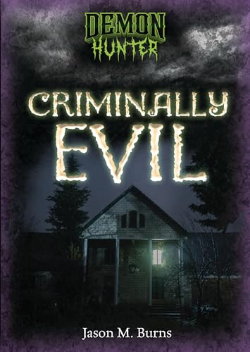 Criminally Evil by Jason M. Burns, 9798765670668