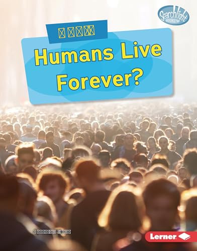 Could Humans Live Forever? by Cynthia O'Brien, 9798765688977