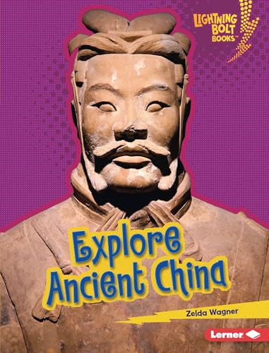 Explore Ancient China by Zelda Wagner, 9798765689264