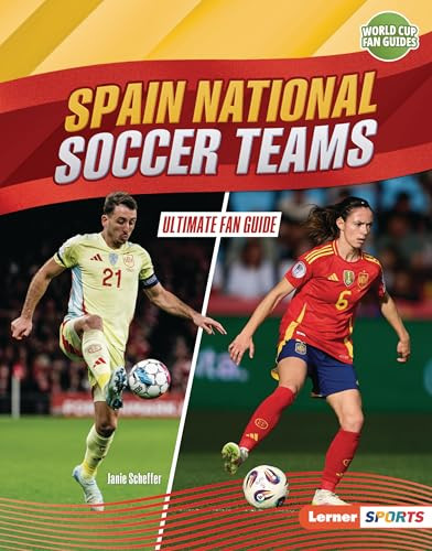 Spain National Soccer Teams (Ultimate Fan Guide) by Janie Scheffer, 9798765689387