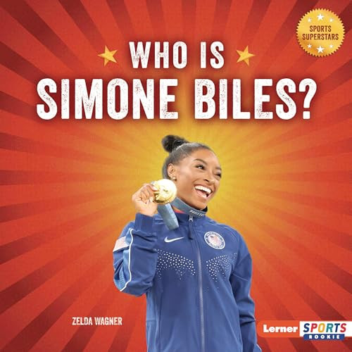 Who Is Simone Biles? (USA Gymnastics Superstar) by Zelda Wagner, 9798765689608
