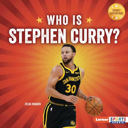 Who Is Stephen Curry? (Golden State Warriors Superstar) by Zelda Wagner, 9798765689622