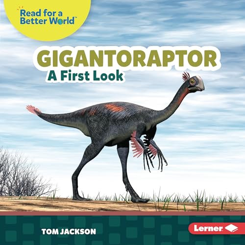 Gigantoraptor (A First Look) by Tom Jackson, 9798765689813